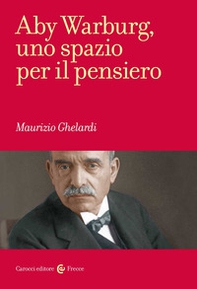 Aby Warburg, uno spazio per il pensiero - Librerie.coop