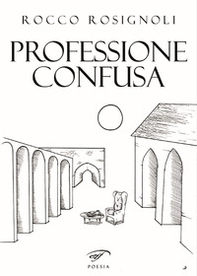 Professione confusa - Librerie.coop Professione confusa - Librerie.coop