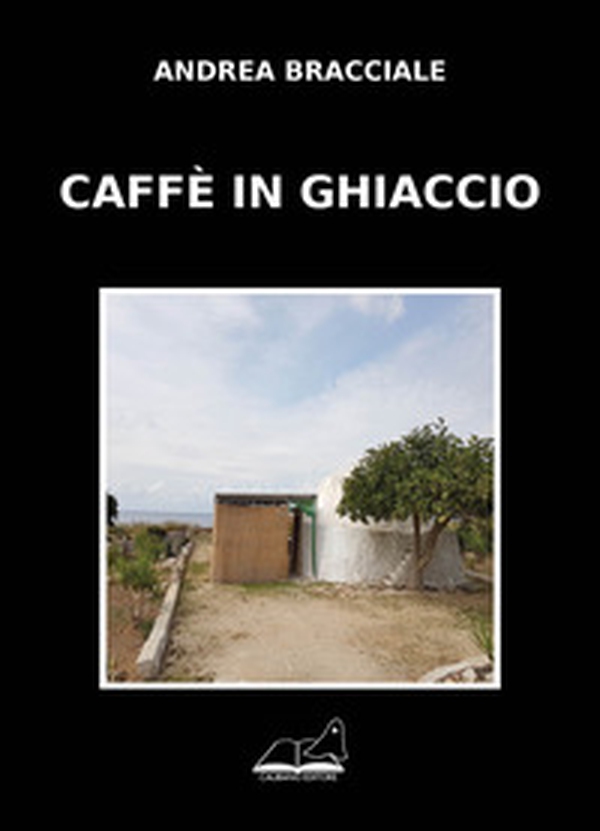 Caffè in ghiaccio - Librerie.coop Caffè in ghiaccio - Librerie.coop