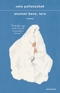 Stammi bene, Lars - Librerie.coop