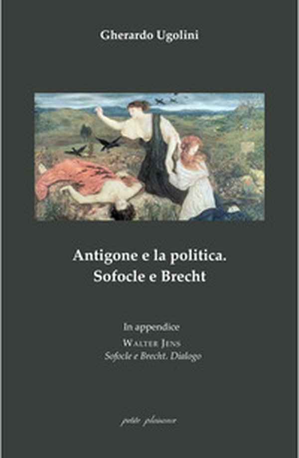 Antigone e la politica. Sofocle e Brecht - Librerie.coop