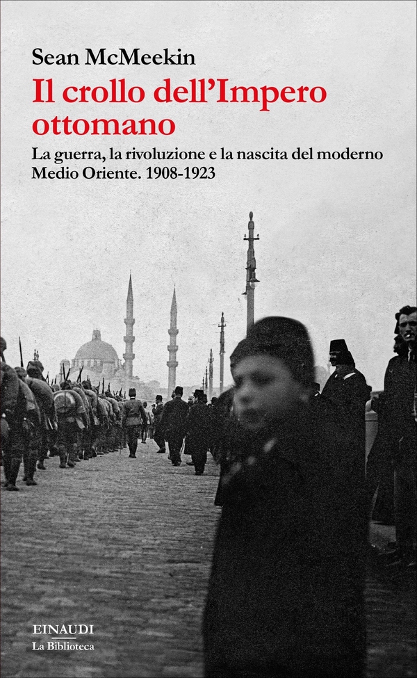 Il crollo dell'impero ottomano - Librerie.coop Il crollo dell'impero ottomano - Librerie.coop