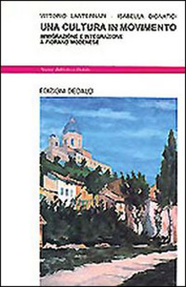 Una cultura in movimento. Immigrazione e integrazione a Fiorano Modenese - Librerie.coop Una cultura in movimento. Immigrazione e integrazione a Fiorano Modenese - Librerie.coop