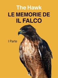 Le memorie de Il Falco - Librerie.coop