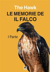 Le memorie de Il Falco - Librerie.coop