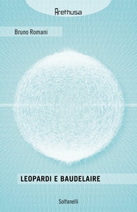 Leopardi e Baudelaire con due scritti di Vittorio Amedeo e Lionello Fiumi - Librerie.coop