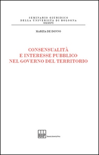Consensualità e interesse pubblico nel governo del territorio - Librerie.coop