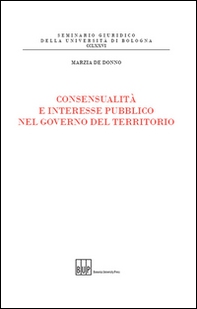 Consensualità e interesse pubblico nel governo del territorio - Librerie.coop Consensualità e interesse pubblico nel governo del territorio - Librerie.coop