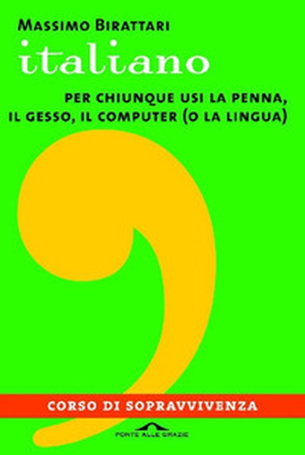 Italiano. Corso di sopravvivenza - Librerie.coop Italiano. Corso di sopravvivenza - Librerie.coop