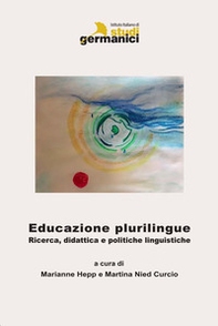 Bildung zur Mehrsprachigkeit: Forschung, Didaktik und Sprachpolitik. Ediz. multilingue - Librerie.coop Bildung zur Mehrsprachigkeit: Forschung, Didaktik und Sprachpolitik. Ediz. multilingue - Librerie.coop