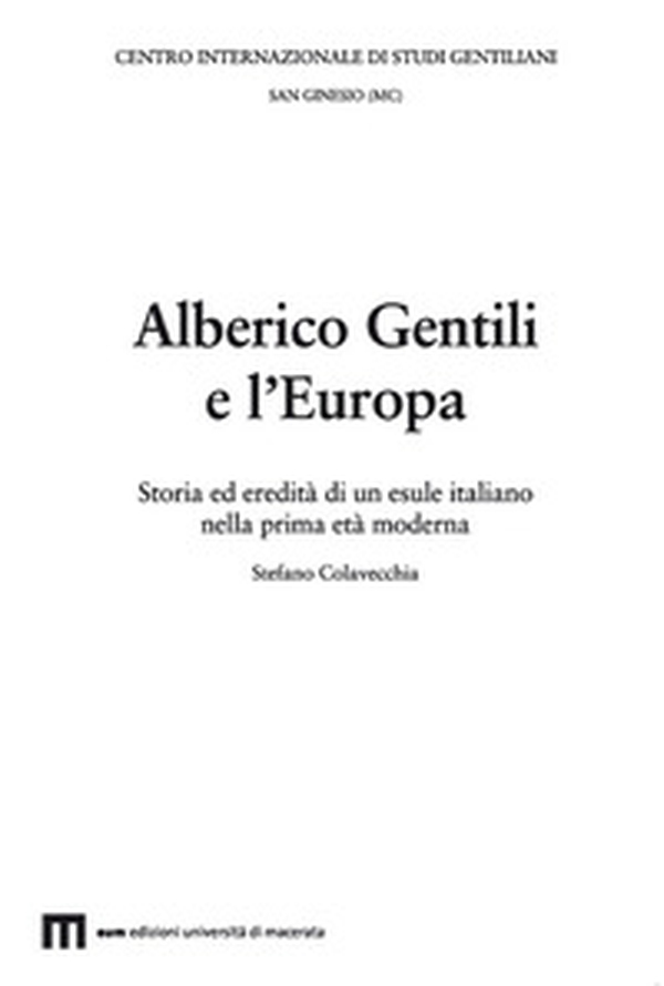 Alberico Gentili e l'Europa - Librerie.coop Alberico Gentili e l'Europa - Librerie.coop