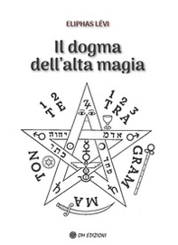 Il dogma dell'alta magia - Librerie.coop