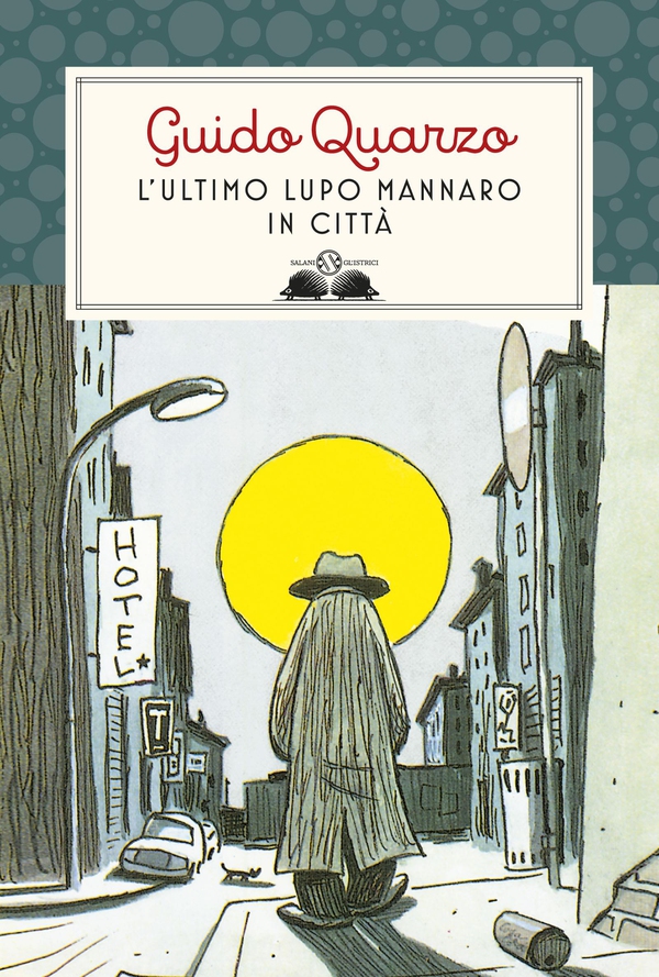 L'ultimo lupo mannaro in città - Librerie.coop L'ultimo lupo mannaro in città - Librerie.coop