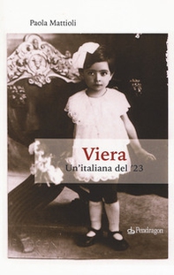 Viera. Un'italiana del '23 - Librerie.coop
