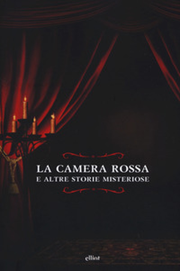 La camera rossa. E altre storie misteriose - Librerie.coop La camera rossa. E altre storie misteriose - Librerie.coop
