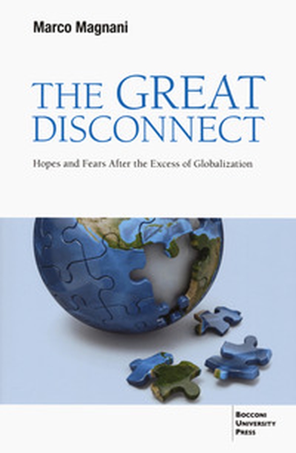 The great disconnect. Hopes and fears after the excess of globalization - Librerie.coop The great disconnect. Hopes and fears after the excess of globalization - Librerie.coop