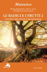 Maieutica. Rivista di formazione, clinica e ricerca nell'ambito dei sistemi umani. Le radici e i suoi frutti - Vol. 2 - Librerie.coop Maieutica. Rivista di formazione, clinica e ricerca nell'ambito dei sistemi umani. Le radici e i suoi frutti - Vol. 2 - Librerie.coop