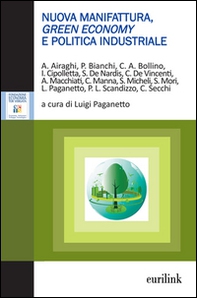 Nuova manifattura, green economy e politica industriale - Librerie.coop