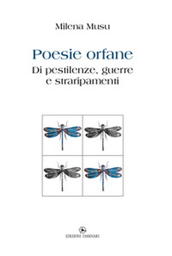 Poesie orfane. Di pestilenze, guerre e straripamenti - Librerie.coop Poesie orfane. Di pestilenze, guerre e straripamenti - Librerie.coop