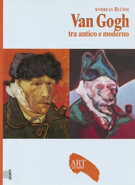 Van Gogh. Tra antico e moderno - Librerie.coop Van Gogh. Tra antico e moderno - Librerie.coop
