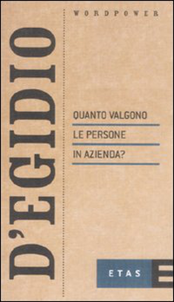 Quanto valgono le persone in azienda? - Librerie.coop Quanto valgono le persone in azienda? - Librerie.coop