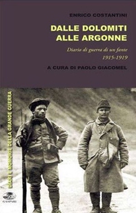 Dalle Dolomiti a Bligny. Diario di guerra di un fante 1915-1919 - Librerie.coop