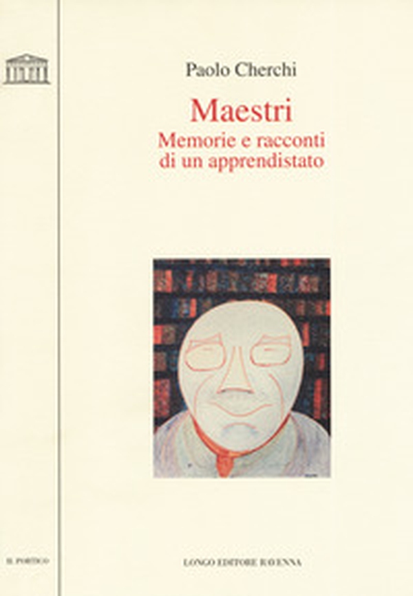 Maestri. Memorie e racconti di un apprendistato - Librerie.coop Maestri. Memorie e racconti di un apprendistato - Librerie.coop