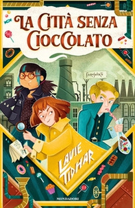 La città senza cioccolato - Librerie.coop