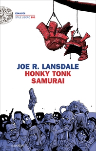 Honky Tonk Samurai (versione italiana) - Librerie.coop Honky Tonk Samurai (versione italiana) - Librerie.coop