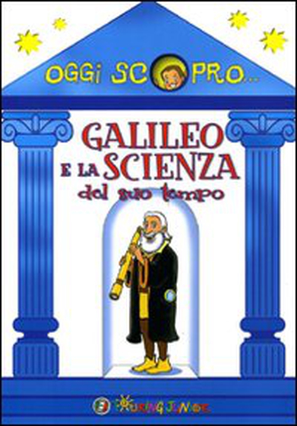 Galileo e la scienza del suo tempo - Librerie.coop Galileo e la scienza del suo tempo - Librerie.coop