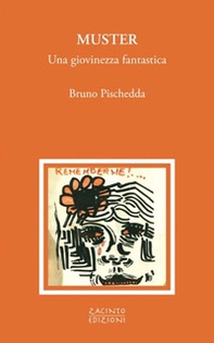 Muster. Una giovinezza fantastica - Librerie.coop Muster. Una giovinezza fantastica - Librerie.coop
