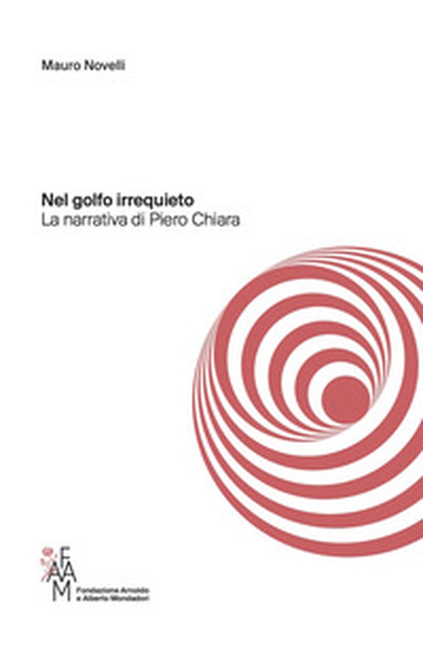 Nel golfo irrequieto. La narrativa di Piero Chiara - Librerie.coop Nel golfo irrequieto. La narrativa di Piero Chiara - Librerie.coop