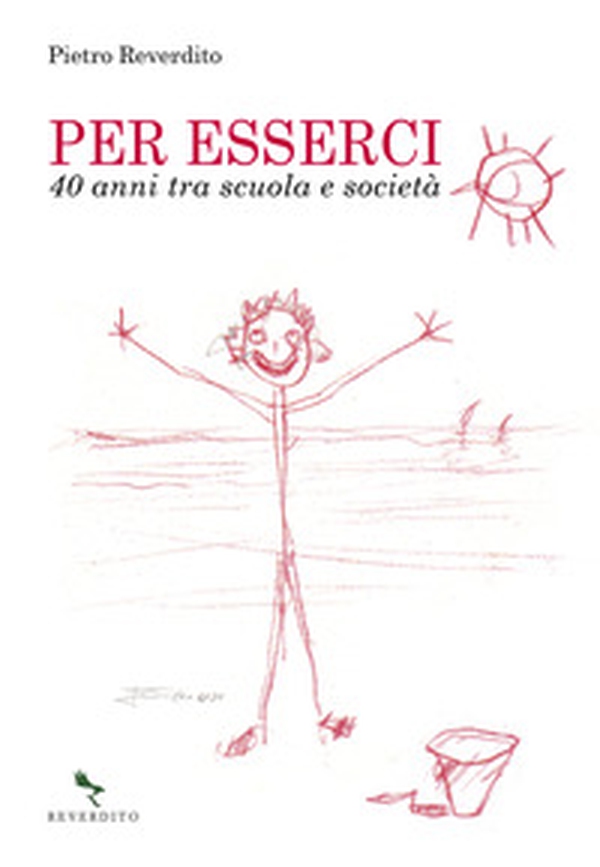 Per esserci. 40 anni tra scuola e società - Librerie.coop Per esserci. 40 anni tra scuola e società - Librerie.coop