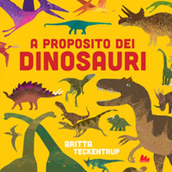 A proposito dei dinosauri - Librerie.coop A proposito dei dinosauri - Librerie.coop