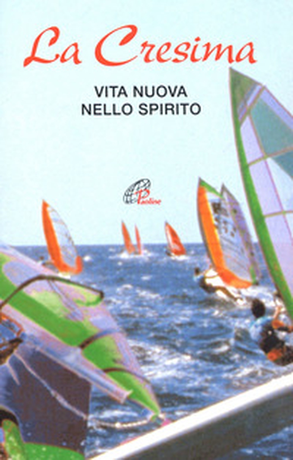 La Cresima. Vita nuova nello Spirito - Librerie.coop La Cresima. Vita nuova nello Spirito - Librerie.coop