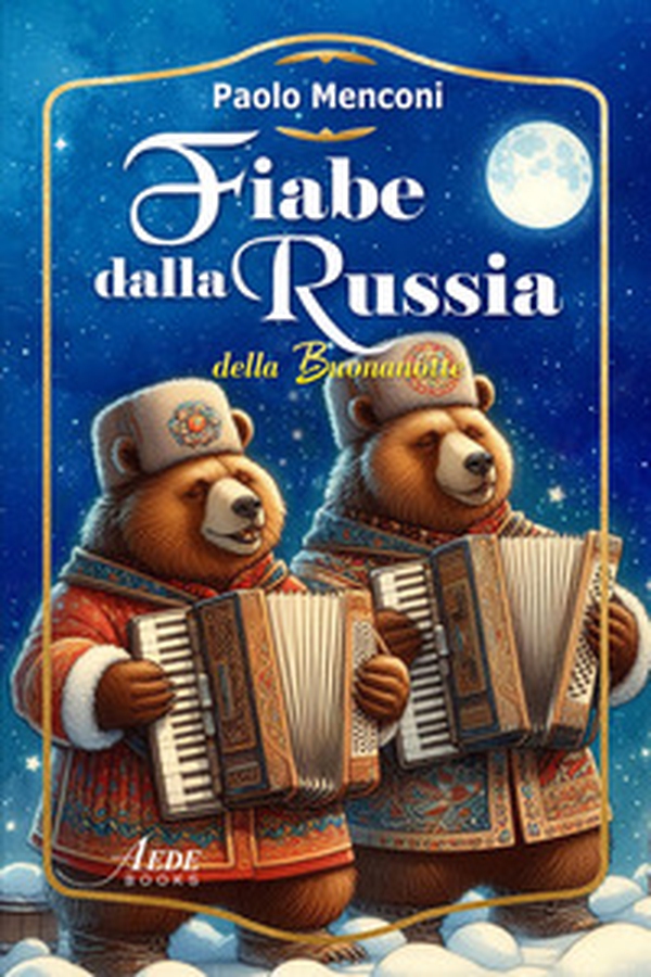 Fiabe dalla Russia della buonanotte - Librerie.coop Fiabe dalla Russia della buonanotte - Librerie.coop