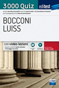 Editest. Bocconi Luiss. 3000 quiz. Ampia raccolta di quesiti tratti da prove reali e 10 simulazioni d'esame per la preparazione ai test di accesso - Librerie.coop