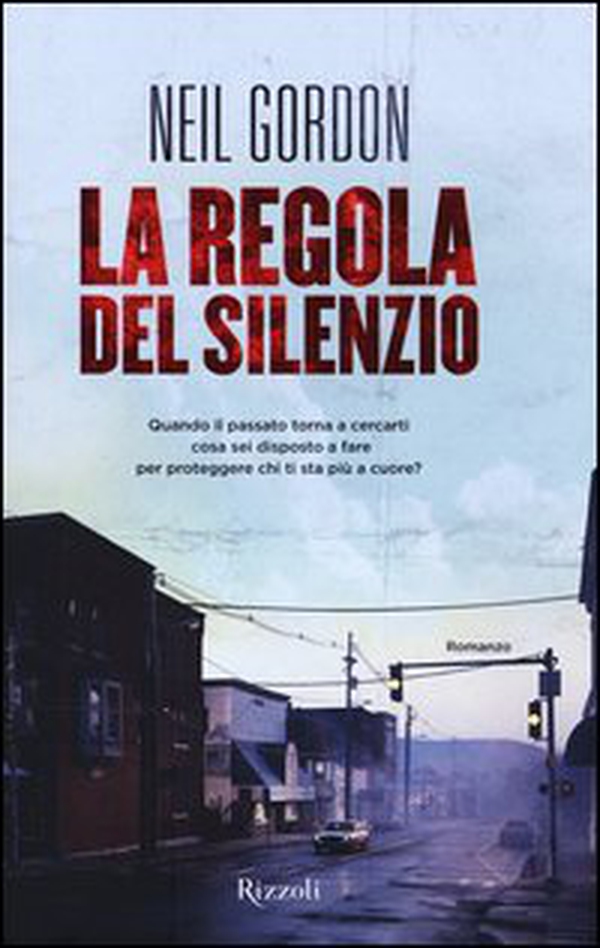 La regola del silenzio - Librerie.coop La regola del silenzio - Librerie.coop