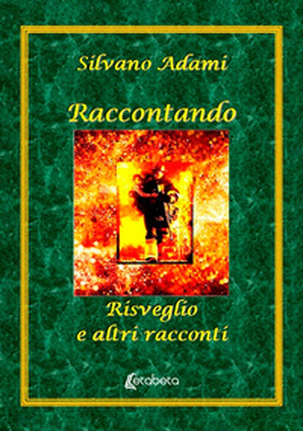 Raccontando. Risveglio e altri racconti - Librerie.coop Raccontando. Risveglio e altri racconti - Librerie.coop