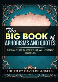 The big book of aphorisms and quotes - Librerie.coop The big book of aphorisms and quotes - Librerie.coop