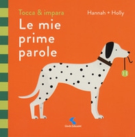 Le mie prime parole. Tocca & impara - Librerie.coop