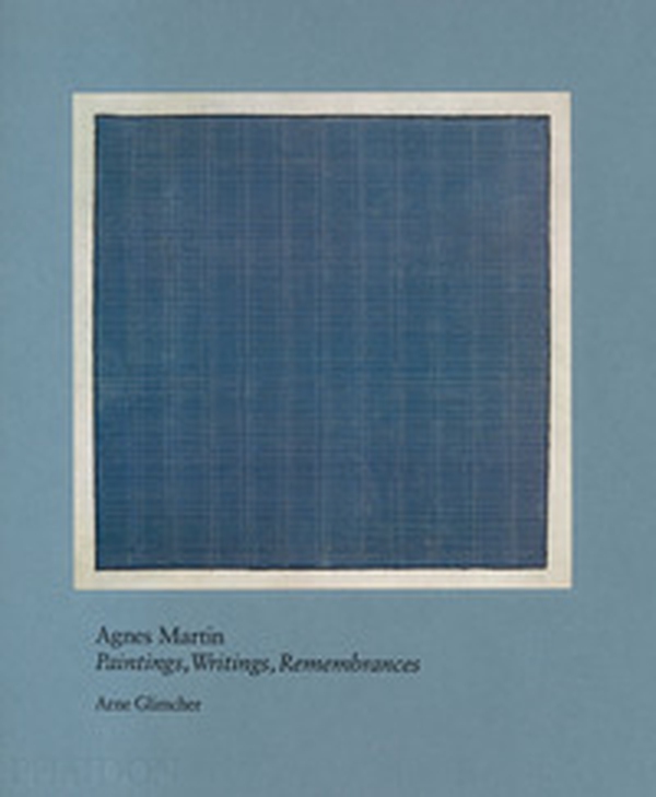Agnes Martin. Painting, writings, remembrances - Librerie.coop Agnes Martin. Painting, writings, remembrances - Librerie.coop