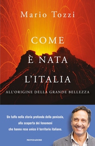 Com'è nata l'Italia. All'origine della grande bellezza - Librerie.coop Com'è nata l'Italia. All'origine della grande bellezza - Librerie.coop