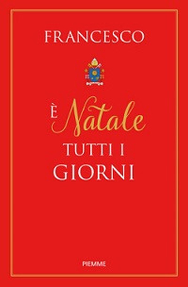 È Natale tutti i giorni - Librerie.coop È Natale tutti i giorni - Librerie.coop