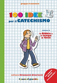 100 idee per il catechismo - Librerie.coop 100 idee per il catechismo - Librerie.coop