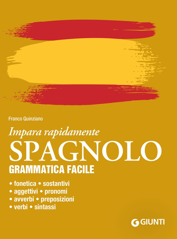 Spagnolo. Grammatica facile - Librerie.coop Spagnolo. Grammatica facile - Librerie.coop
