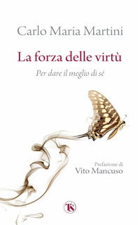 La forza delle virtù - Librerie.coop