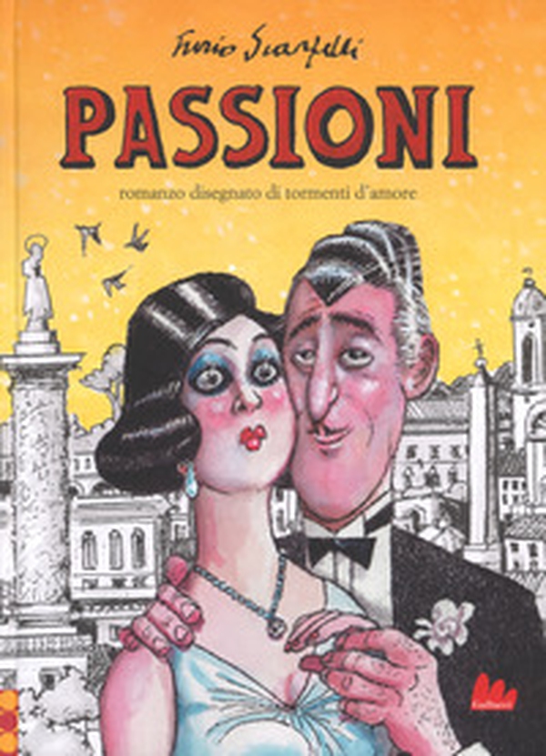 Passioni. Romanzo disegnato di tormenti d'amore - Librerie.coop Passioni. Romanzo disegnato di tormenti d'amore - Librerie.coop
