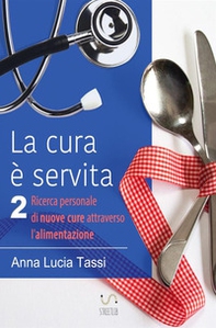 La cura è servita - Vol. 2 - Librerie.coop