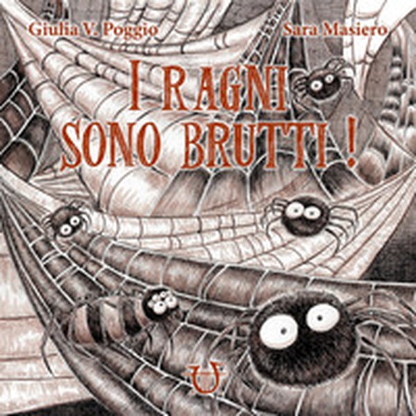 I ragni sono brutti - Librerie.coop I ragni sono brutti - Librerie.coop
